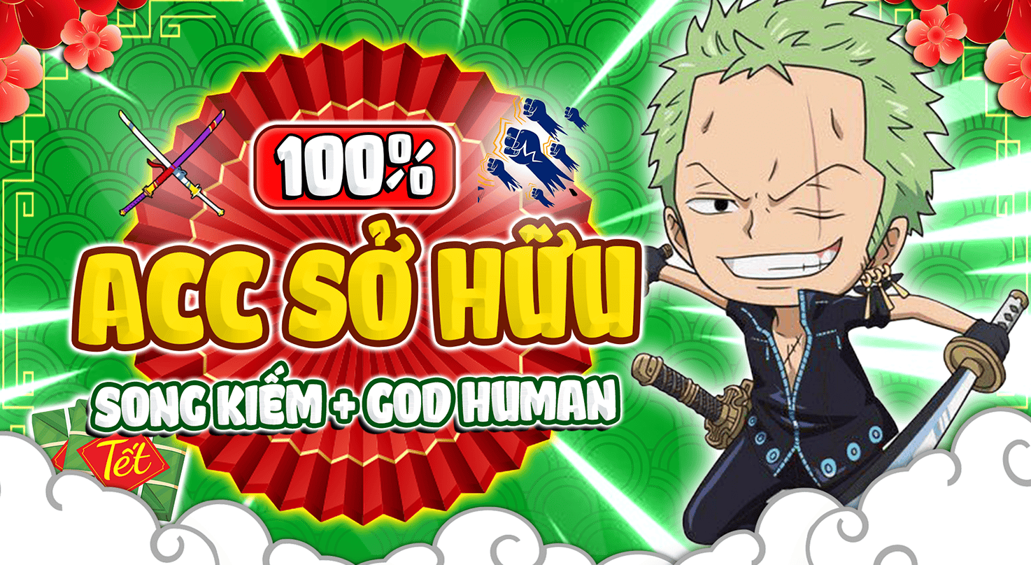 Acc God Human + Song Kiếm