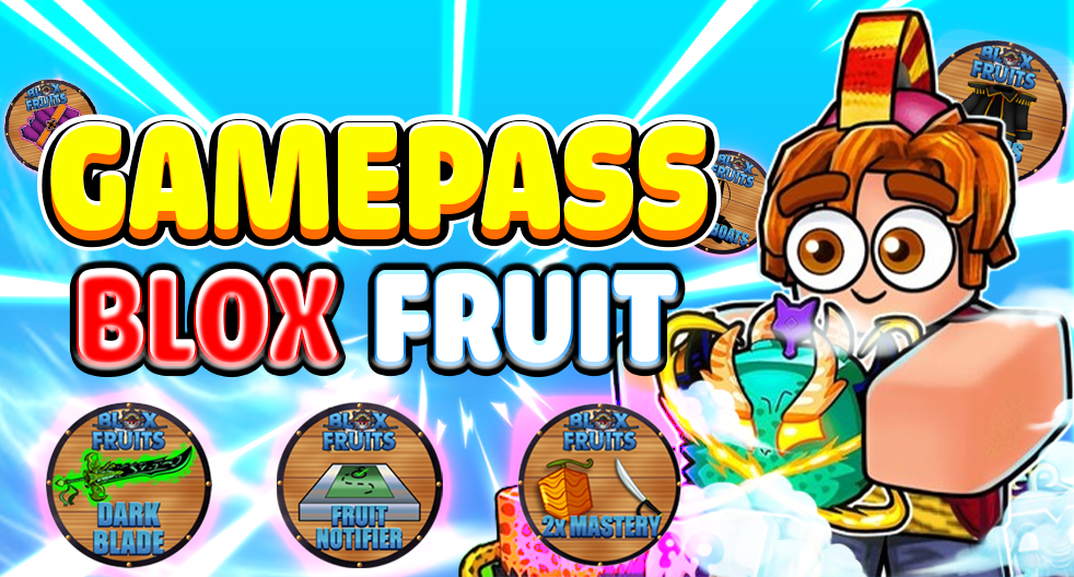Mua Gamepass Blox Fruit ( 5p về )